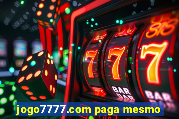 jogo7777.com paga mesmo